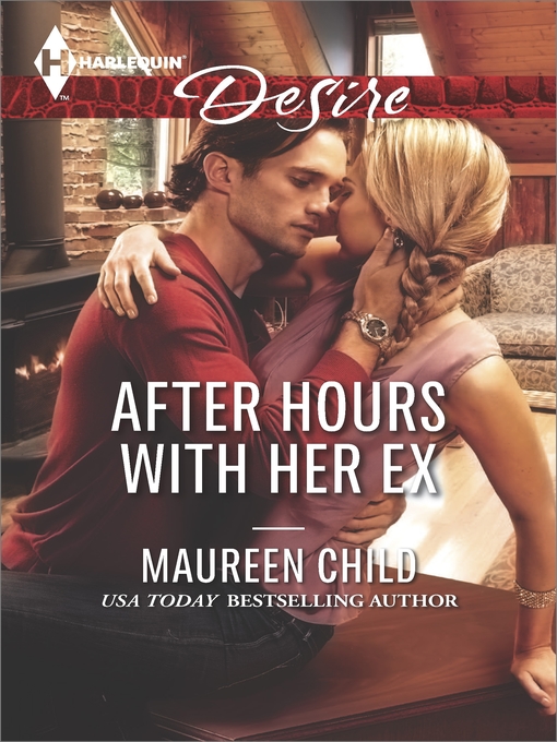 Title details for After Hours with Her Ex by Maureen Child - Available